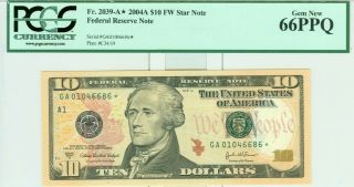 2004 - A $10 Fw Star Note Pcgs 66ppq Gem
