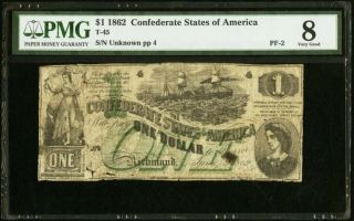 1862 $1 Confederate States Of America One Dollar Note T - 45 Pmg 8