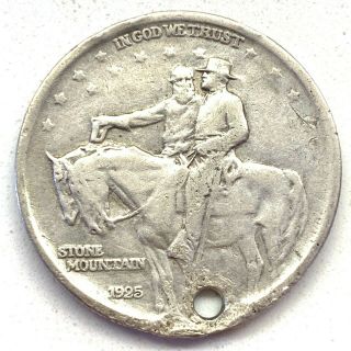 1925 50c Stone Mountain Commemorative Half Dollar: Holed