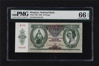 1936 Hungary National Bank 10 Pengo Pick 100 Pmg 66 Epq Gem Unc