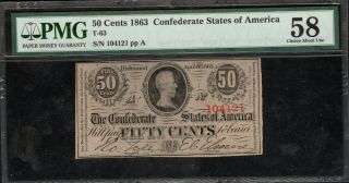 T - 63 1863 50 Cent Confederate States Banknote Pmg 58 Choice About Uncirculated
