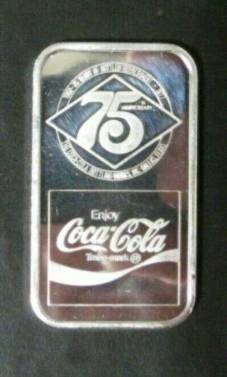 1975 Coca Cola 75th Anniversary 1 Ounce.  999 Silver Bar Dallas Texas