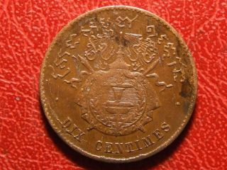 CAMBODIA Norodom I 1860 10 Centimes Local strike Rare coin by WURDEN 2