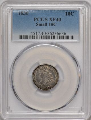 1830 Bust Dime Small 10c Pcgs Xf40 Aul0619