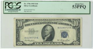 Fr.  1706 1953 $10 Silver Certificate About 53 Ppq Pcgs
