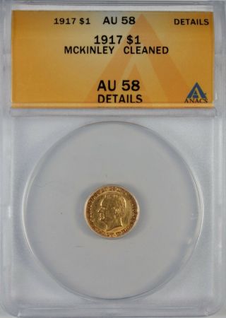 1917 $1 Gold Mckinley Commemorative Dollar Coin Anacs Au58 Details
