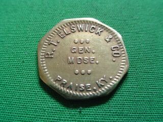 Kentucky Coal Scrip Token 5¢ R.  T.  Elswick & Company - Praise - Ky - Pike County