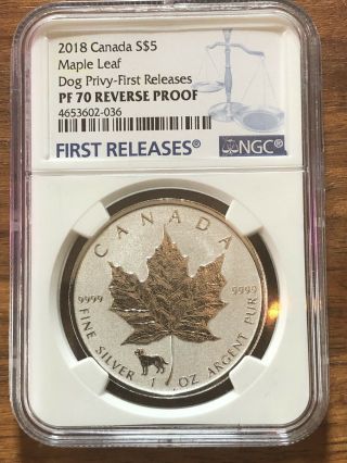 2018 Canada Silver Maple Leaf Ngc Pf70 Reverse Proof Dog Privy 1oz First Release