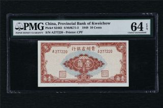 1949 China Provincial Bank Of Kweichow 10 Cents Pick S2463 Pmg 64 Epq Choice Unc