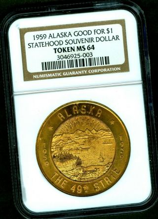 1959 Alaska Statehood Gilt Souvenir Good For $1 - Ngc Ms64