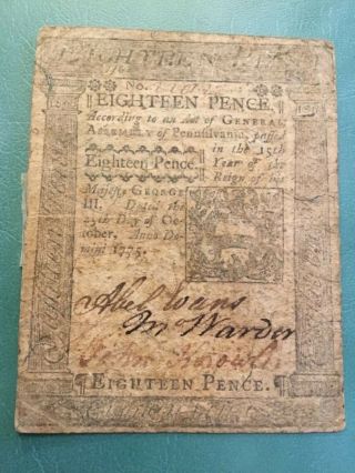 Pennsylvania Colonial Currency October 25,  1775 18 Eighteen Pence Note Fine Det