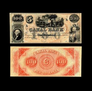18 - - Us $100 Obsolete Currency Canal Bank Of Orleans Uncirculated