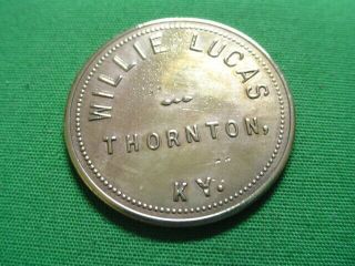 Kentucky Coal Scrip Token $1.  00 Willie Lucas - Thornton - Ky - Letcher County