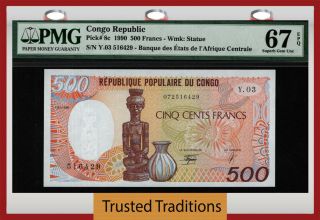 Tt Pk 8c 1990 Congo Republic 500 Francs " Statue " Pmg 67 Epq Gem Unc