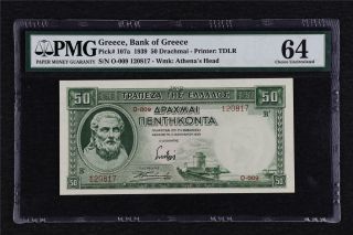 1939 Greece Bank Of Greece 50 Drachmai Pick 107a Pmg 64 Choice Unc
