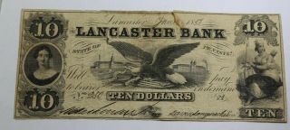 Pa2210 - 30 1853 $10 Ten Dollars The Lancaster Bank Pa Obsolete Currency