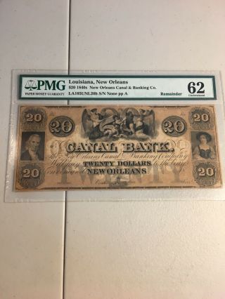 Canal Bank Of Orleans,  Louisiana $20 Pmg 62 Remainder Note