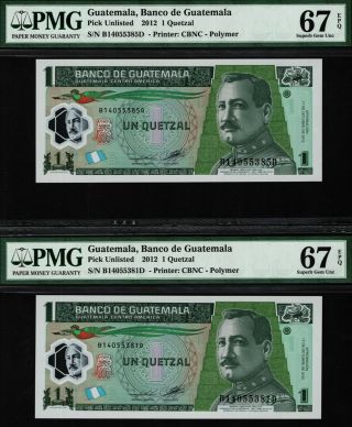 Tt Pk Unl 2012 Guatemala 1 Quetzal " Orellana " Pmg 67 Epq Set Of Two Notes