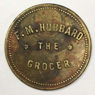 F.  M.  Hubbard The Grocer - Good For 25¢ Maverick Token - Conneaut,  Ohio - 29 Mm
