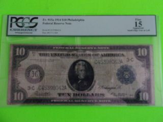 Fr.  915a 1914 $10 Federal Reserve Note Philadelphia Pcgs Fine 15 Ten Dollar Bill