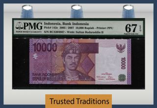 Tt Pk 143c 2005 / 2007 Indonesia 10000 Rupiah " Sultan B.  Ii " Pmg 67 Epq