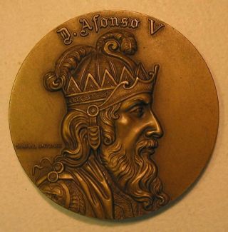 Monarchy / King D.  Afonso V / The African / Bronze Medal By Cabral Antunes 60mm