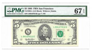 1995 $5 San Francisco Frn,  Pmg Gem Uncirculated 67 Epq Banknote L/e Block