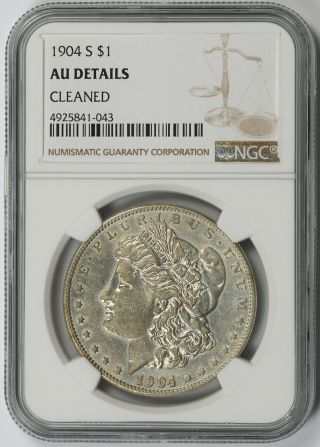 1904 - S Morgan Dollar Silver $1 Au Details Ngc