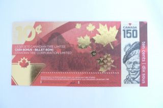 Canadian Tire Limited Edition Canada 150 Anniversary 10 - Cent Bill