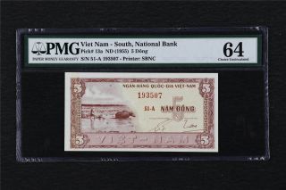 1955 Viet Nam South National Bank 5 Dong Pick 13a Pmg 64 Choice Unc