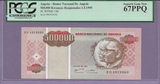 Angola,  Banco Nacional De Angola Pick 140 Pcgs Ppq 67 " Scroll Down For Scans "
