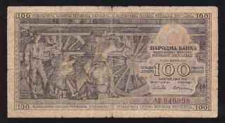 Yugoslavia - - - 100 Dinara 1953 - - - - - - Vg - - - - - R