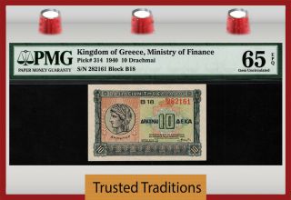 Tt Pk 314 1940 Kingdom Of Greece 10 Drachmai Demeter Pmg 65 Epq Gem Unc
