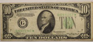 1934 A $10 Ten Dollars Star Note " G " Chicago Federal Reserve Note Scarce