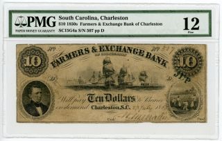 1853 $10 The Farmers & Exchange Bank Of Charleston,  South Carolina Note Pmg F 12