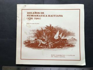 Haiti 1988,  200 Años De Numismática Haitiana 1781 - 1981 Colección I.  Rudman,  94pg