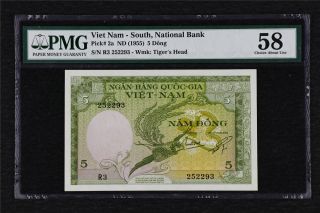 1955 Viet Nam South National Bank 5 Dong Pick 2a Pmg 58 Choice About Unc