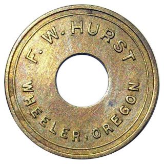 Oregon Trade Token - F.  W.  Hurst (pool Hall),  Wheeler,  Or,  25¢ (tillamook County)