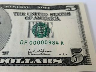 Very Low Uncirculated 2003 $5 Five Dollar Fancy Serial Number 3 Digits 00000984
