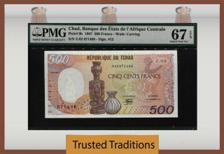 Tt Pk 9b 1987 Chad Banque Des Etats 500 Francs Pmg 67 Epq Gem Unc