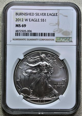 2012 - W Burnished $1 American Silver Eagle Ngc Ms69 Brown Label