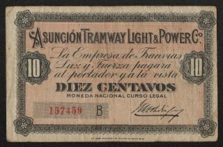 Paraguay Asuncion 10 Centavos Nd (1913) F,  Tramway Light & Power Co.