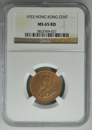 George V Hong Kong 1 Cent 1933 Ngc Ms65rd Bronze