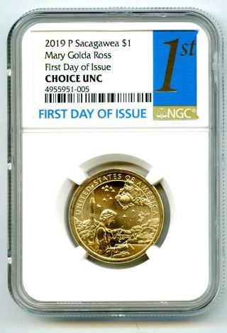 2019 P $1 Sacagawea Ngc Choice Unc Mary Golda Ross Dollar First Day Of Issue