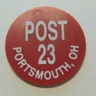 Portsmouth Ohio American Legion Post 23 Good For One Drink Token