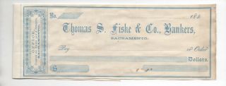 1850s Check From Thomas Fiske & Company Bankers Sacramento Ca