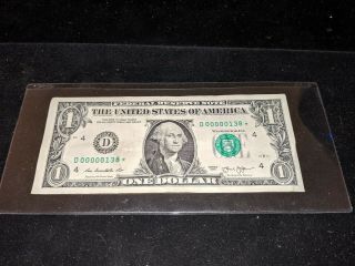 2013 $1 STAR NOTE VERY LOW SERIAL NUMBER D00000138 2
