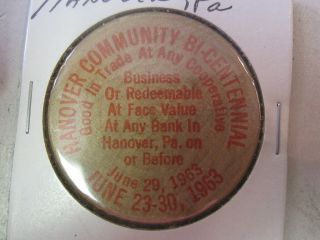 1963 Hanover,  Pa Bi - Centennial Good In Trade Wooden Nickel