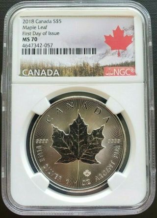 2018 Canada $5 Maple Leaf 1 Oz.  9999 Silver Coin Ngc Ms70 First Day Of Issue