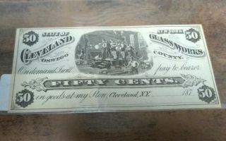 Cleveland Glass Factory,  Cleveland,  Ny,  Oswego County 50 Cent Scrip Note 1870s